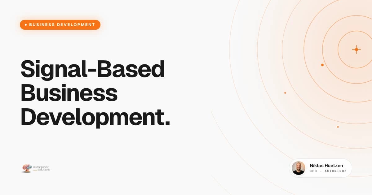Signal-Based Business Development - hiring signal detection and automation for recruitment agencies